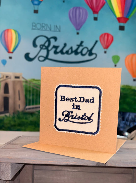 Bristol scroll Best Dad in Bristol embroidered card