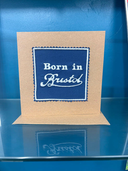 Born in Bristol scroll embroidered card