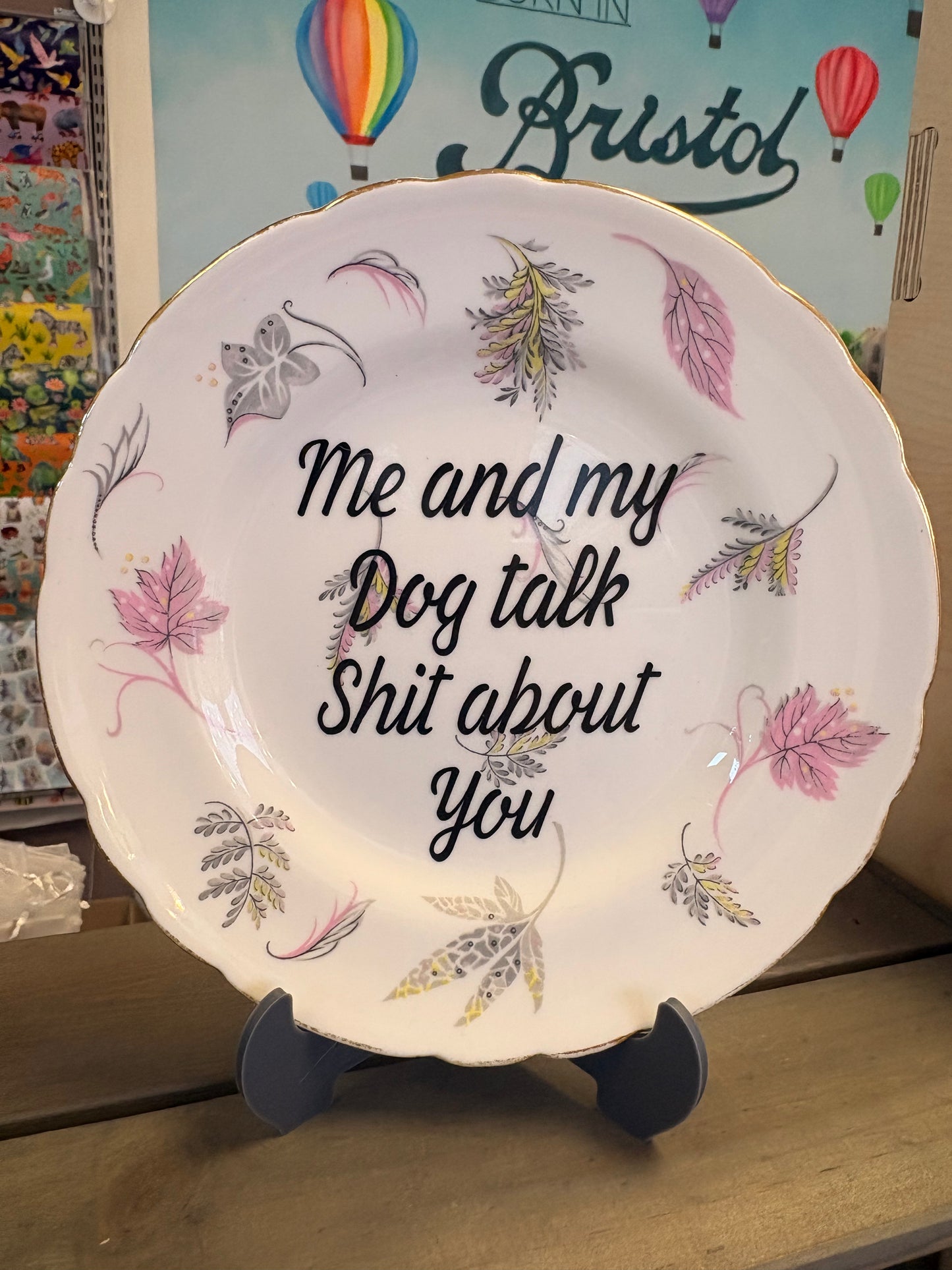 Vintage Vulgar Emporium Me and my Dog talk shit about you