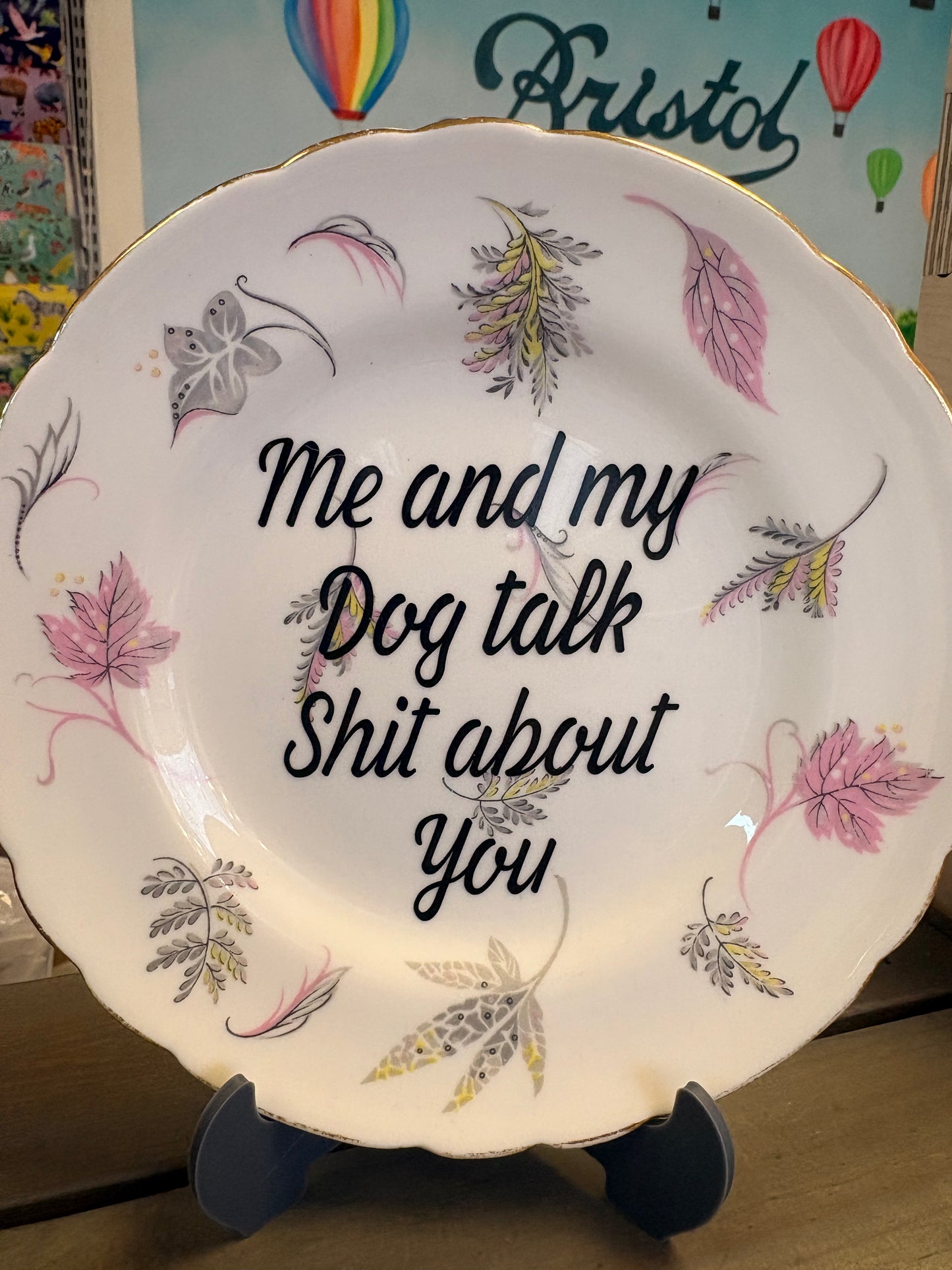 Vintage Vulgar Emporium Me and my Dog talk shit about you